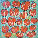 Stephen Pitliuk, Attack of the Bartlett Tomatoes
2025, acrylic and oil on panel